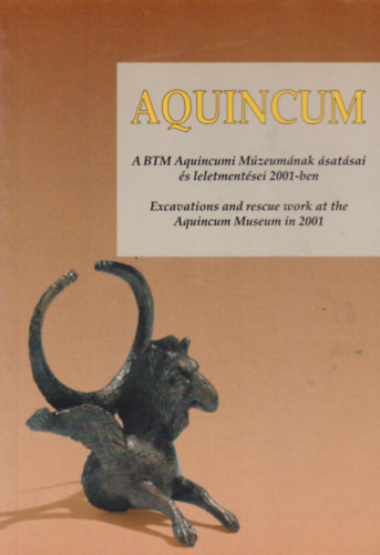 Aquincum - A BTM Aquincumi Mzeumnak satsai s leletmentsei 2001-ben.