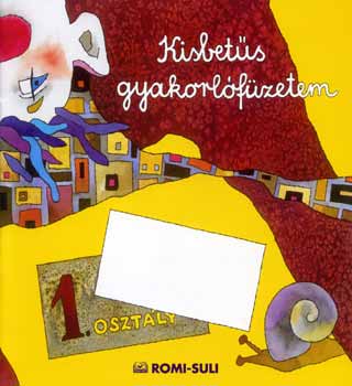 Romankovicsn Tth Katalin - Kisbets-nagybets gyakorlfzetem RO-0016/17