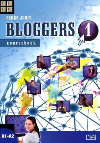 Fehr Judit - Bloggers 1. - Coursebook