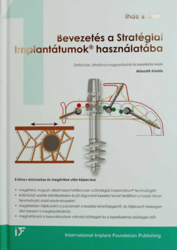 Prof. Dr. Dr. Antonina A. Ihde Stefan K.A. Ihde - Bevezets a Stratgiai Implanttumok hasznlatba