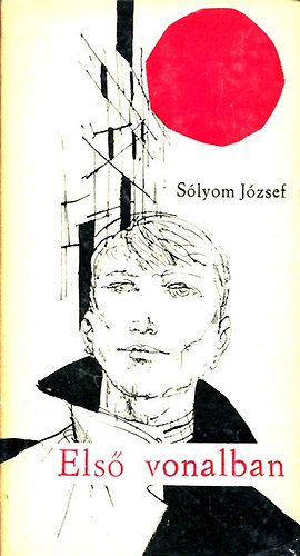 Slyom Jzsef - Els vonalban