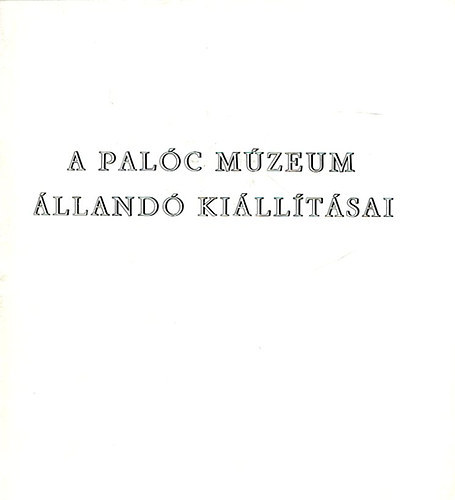 Kapros Mrta; Zlyomi Jzsef - A Palc Mzeum lland killtsai