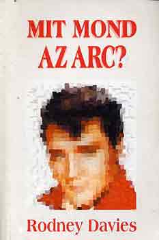 Rodney Davies - Mit mond az arc?