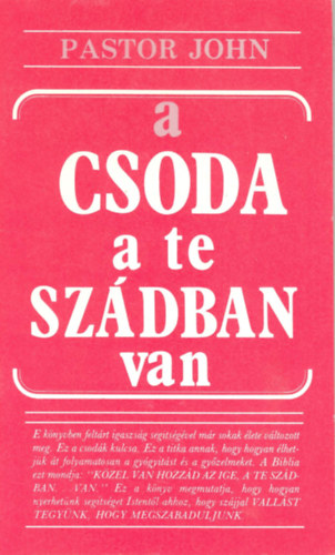 Pastor John - A csoda a te sz�dban van