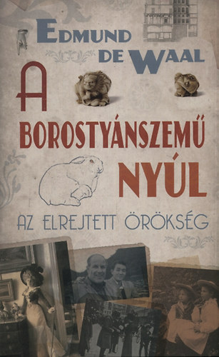 Edmund De Waal - A borosty�nszem� ny�l