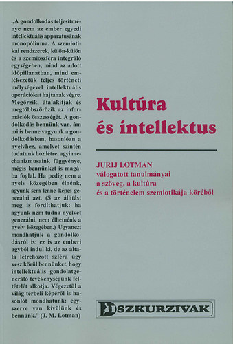 Jurij Mihalovics Lotman - Kult�ra �s intellektus