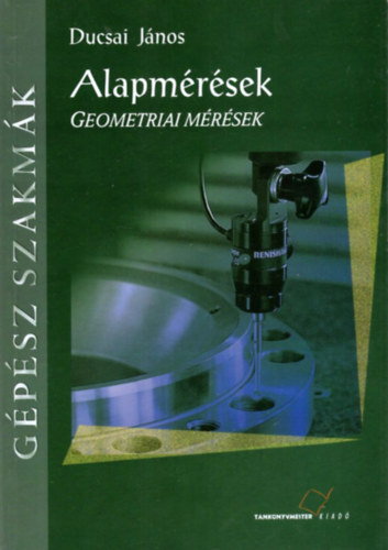 Ducsai Jnos - Alapmrsek. Geometriai mrsek