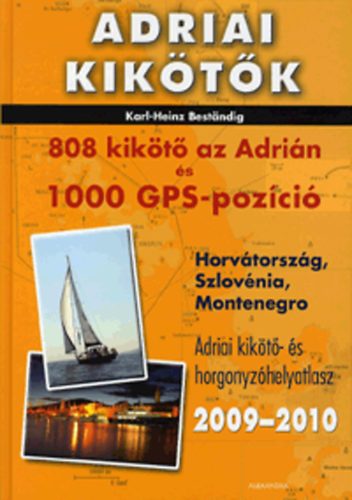 Karl-Heiz Bestndig - Adriai kiktk 2009-2010 - 808 kikt az Adrin s 1000 GPS-pozci