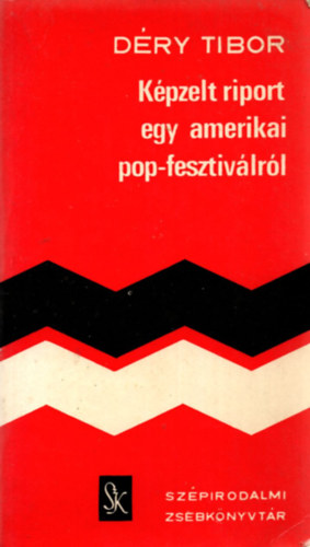 Dry Tibor - Kpzelt riport egy amerikai pop-fesztivlrl