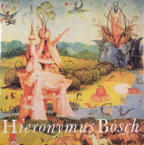 Hana Volavkov� - Hieronymus Bosch