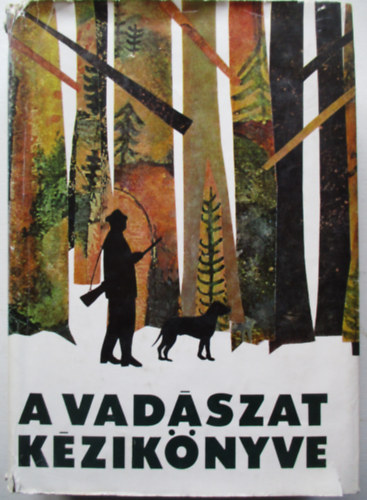 Dr. Sárkány Pál-Vallus Pál - A vadászat kézikönyve