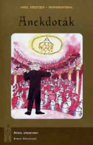 Vad�sz Gy�rgy  (szerk.) - Anekdot�k - Angol eredetiben, magyar�zatokkal