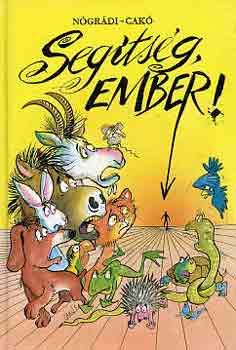 N�gr�di G�bor - Seg�ts�g, ember!