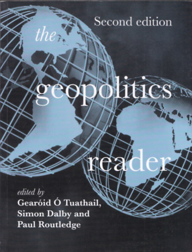 Tuathail-Dalby-Routledge - The Geopolitics Reader