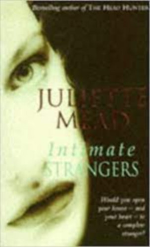 Juliette Mead - Intimate Strangers