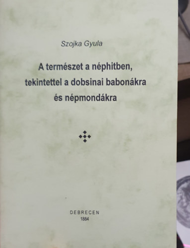 Szojka Gyula - A természet a néphitben