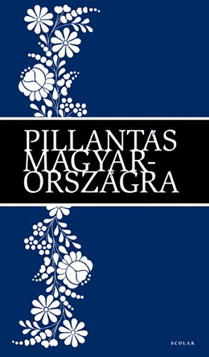 Pillant�s Magyarorsz�gra