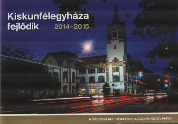 Kiskunf�legyh�za fejl�dik 2014-2015.