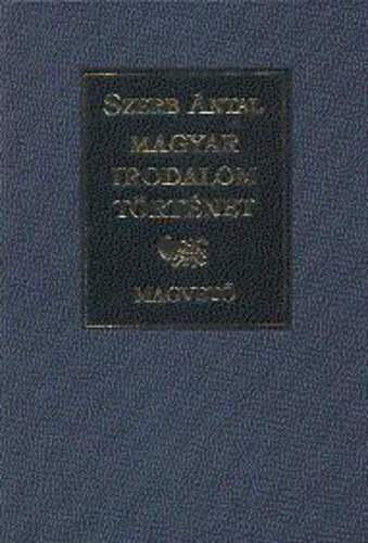 Szerb Antal - Magyar irodalomtrtnet