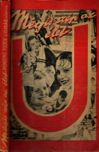Pnksdi Andor - Mgis szp az let- Mindent tudok, Az ujsg vknyve 1933.