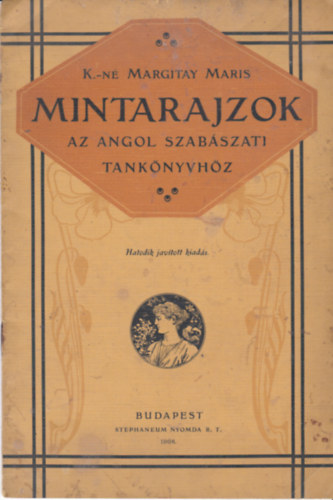 K.-n Margitay Maris - Mintarajzok Az angol szabszati tanknyvhz