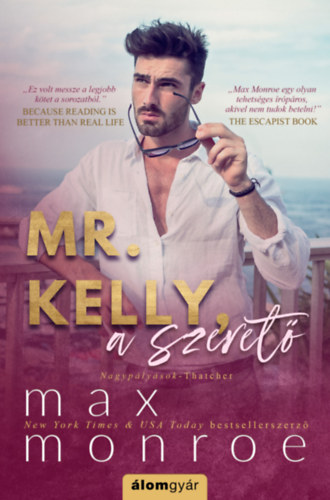 Max Monroe - Mr. Kelly, a szeret
