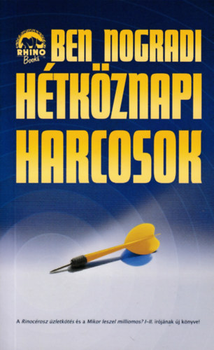 Ben Nogradi - Htkznapi harcosok