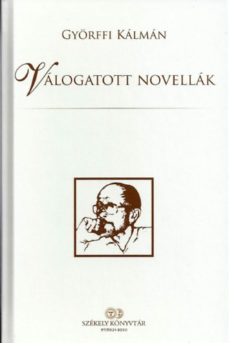 Gy�rffi K�lm�n - V�logatott novell�k