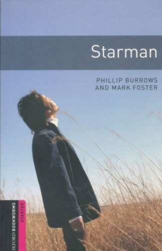 Mark Foster Philip Burrows - Starman (Oxford Bookworms starter)