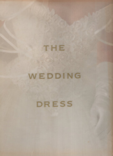 Maria McBride-Mellinger - The Wedding Dress
