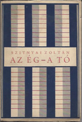 Szitnyai Zoltn - Az g - A t