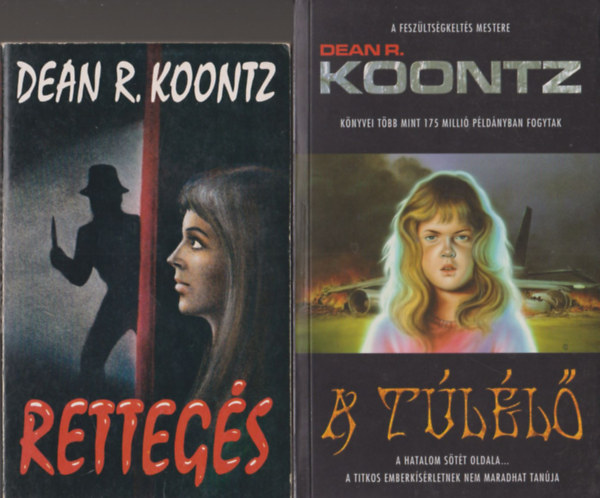 Dean R. Koontz - A t�l�l� + Retteg�s