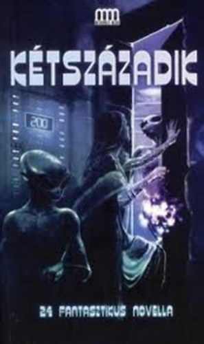 Kétszázadik - 24 fantasztikus novella