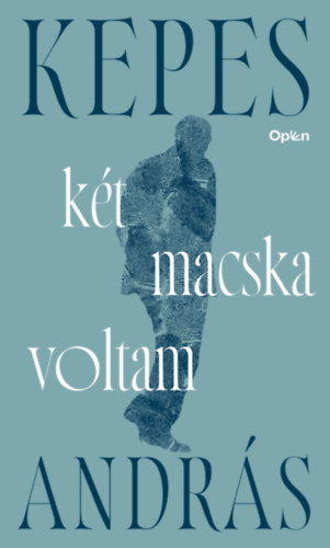 Kepes Andr�s - K�t macska voltam