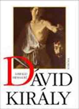 Gerald Messadi� - D�vid kir�ly