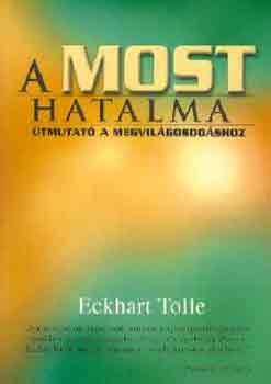 Eckhart Tolle - A most hatalma