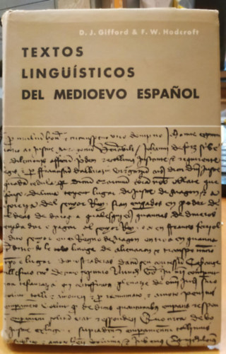 F. W. Hodcraft D. J. Gifford - Textos ling��sticos del medioevo espanol (A k�z�pkori spanyol nyelvi sz�vegei)