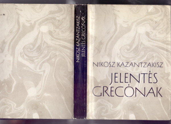 Nikosz Kazantzakisz - Jelents Grecnak