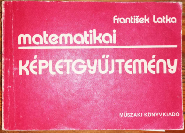Frantisek Latka - Matematikai k�pletgy�jtem�ny