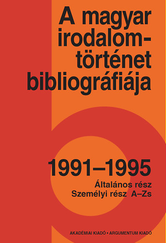 B. Hajt Zsfia; Csra Karola - A magyar irodalomtrtnet bibliogrfija 9. 1991-1995