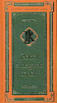 Rejtő Jenő - Pokol a hegyek között - Rejtő Jenő összegyűjtött munkái