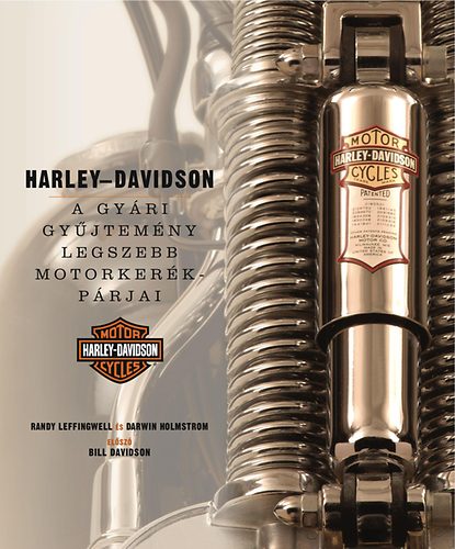 Darwin Holmstrom Randy Leffingwell - Harley-Davidson