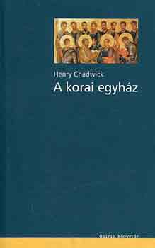 Henry Chadwick - A korai egyhz