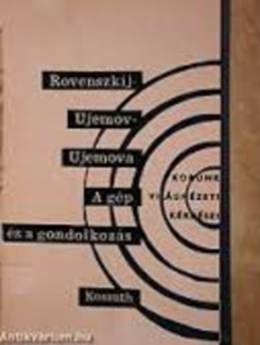 Rovenszkij; Ujemov; Ujemova - A g�p �s a gondolkoz�s
