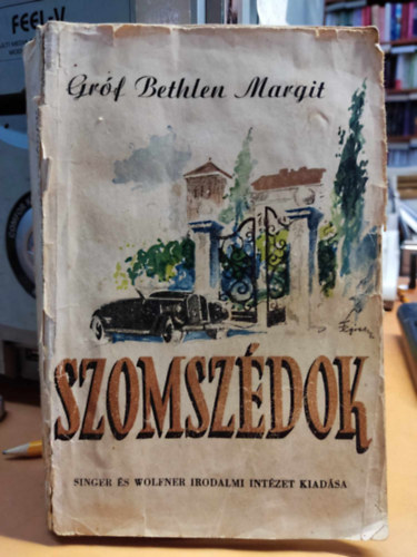 gr�f Bethlen Margit - Szomsz�dok