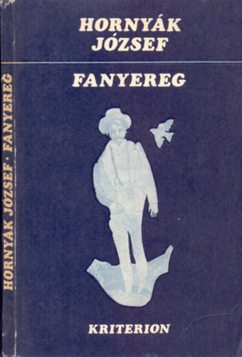 Hornyák József - Fanyereg (Novellák)
