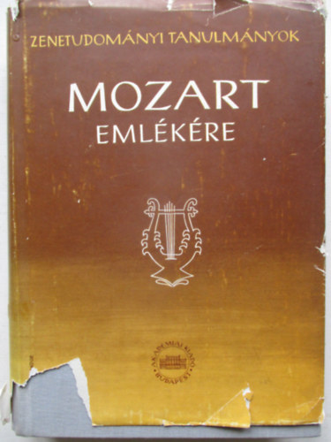 Bence; Bartha, D�nes [szerk.] Szabolcsi - Mozart eml�k�re In: Zenetudom�nyi tanulm�nyok V
