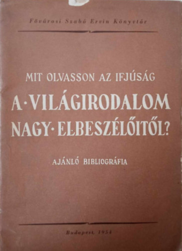Mar�t Mikl�s - Mit olvasson az ifj�s�g a vil�girodalom nagy elbesz�l�it�l?