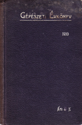 Bermann Miksa  (szerk.) - G�p�szeti �vk�nyv II. 1910.