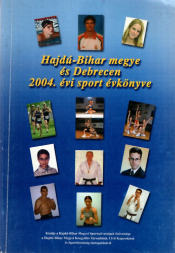 Dr. Fss Lszl - Hajd-Bihar megye s Debrecen 2004. vi sport vknyve